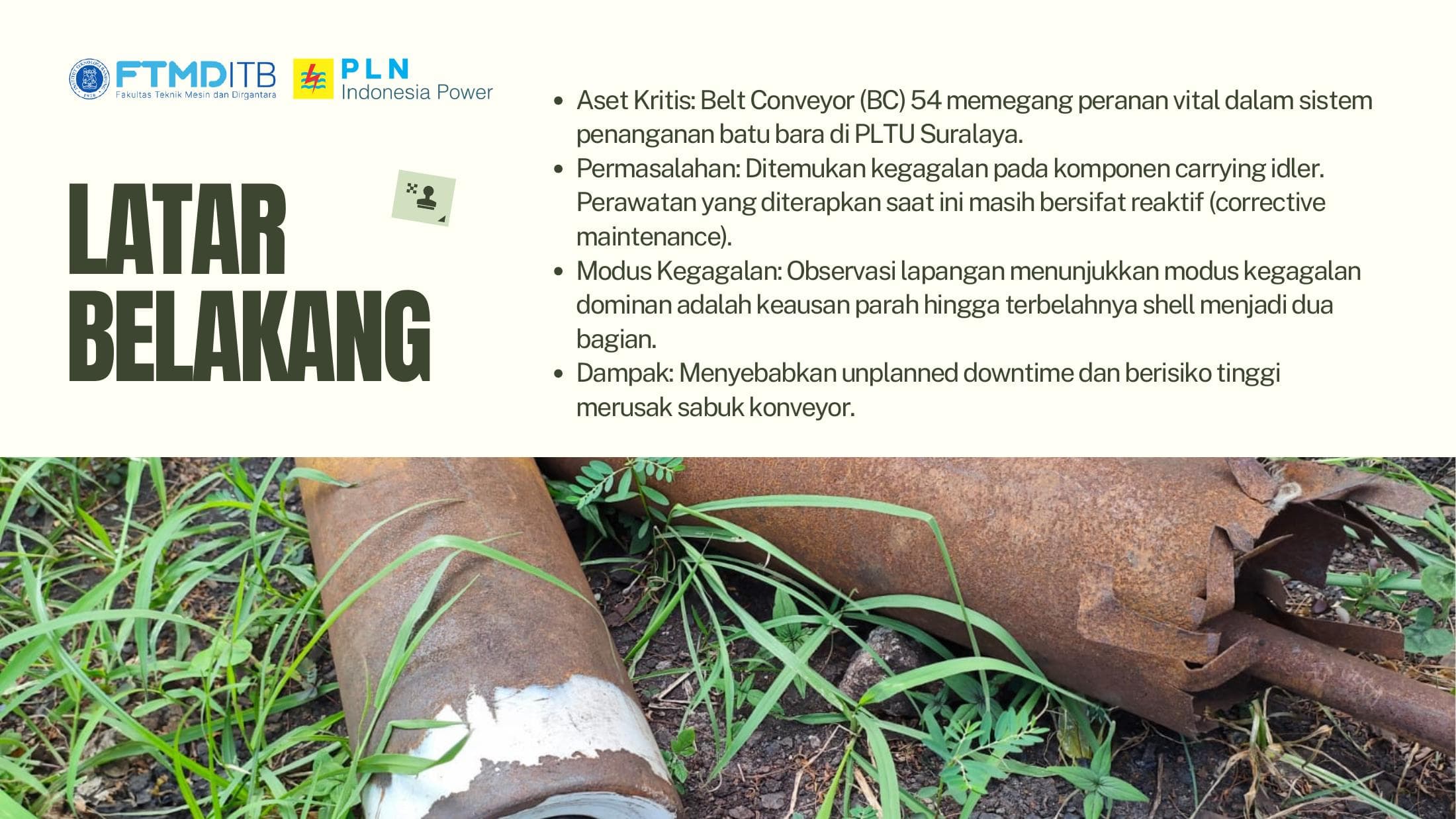 Failed BC-54 conveyor carrying idler shell documented during the PLN internship